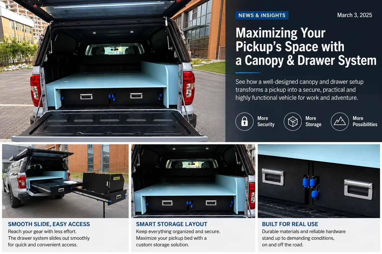 Why Pickup Truck Canopies Are Becoming Essential for Work, Travel and Overlanding